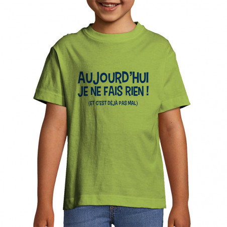 T-shirt enfant "Aujourd'hui...