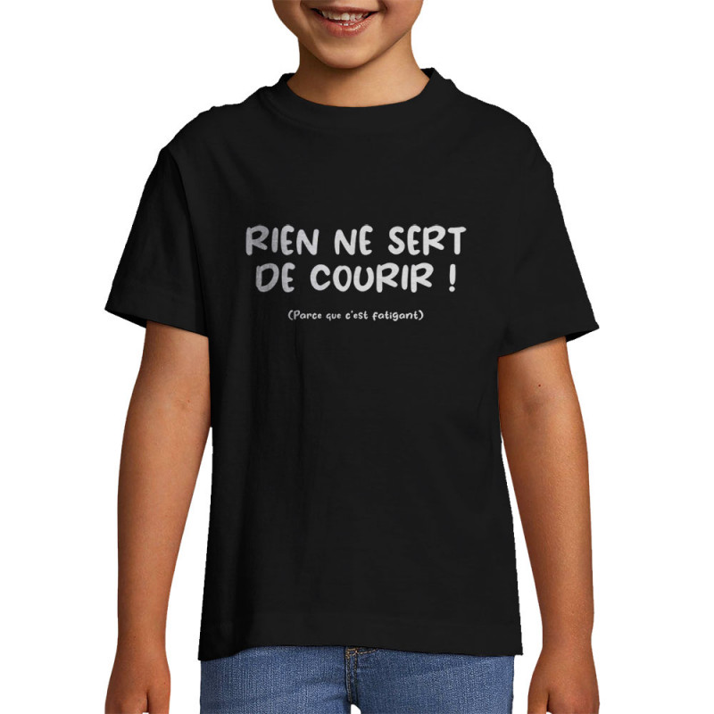 T-shirt enfant noir Rien ne sert de courir (Gondrax,Humour,Slogans Débiles,Paresse)