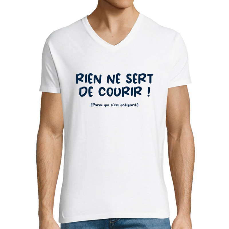 T-shirt homme col V blanc Rien ne sert de courir (Gondrax,Humour,Slogans Débiles,Paresse)