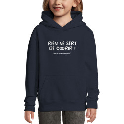 Sweat enfant à capuche bleu marine Rien ne sert de courir (Gondrax,Humour,Slogans Débiles,Paresse)