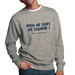 Sweat homme col rond gris chiné Rien ne sert de courir (Gondrax,Humour,Slogans Débiles,Paresse)