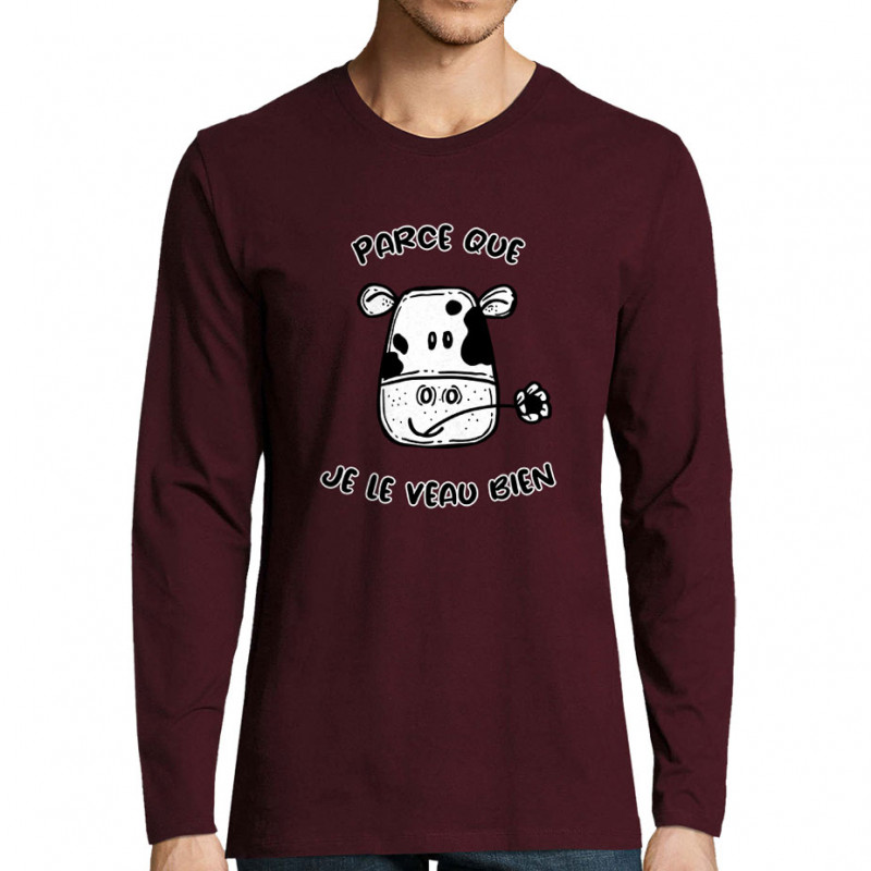 T-shirt homme manches longues bordeaux Parce que je le veau bien (Gondrax,Animaux,Humour)