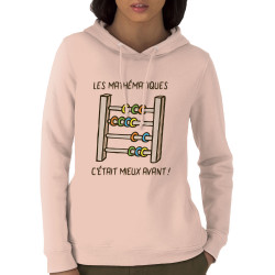 Sweat femme à capuche coton bio rose clair Les mathématiques (Gondrax,Humour,Slogans Débiles)