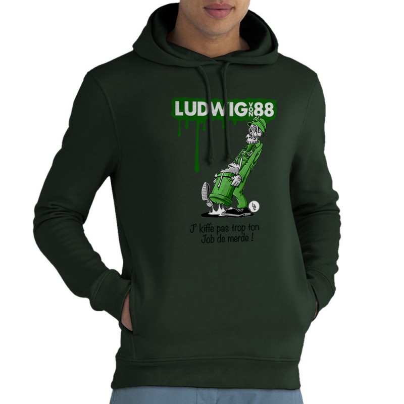 Sweat homme à capuche coton bio vert foncé Job de merde (Ludwig Von 88,Rock & Punk,Laul)