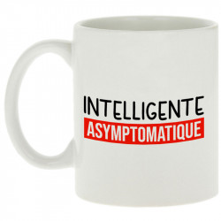 Mug blanc Intelligente Asymptomatique (Gondrax,Humour,Slogans Débiles)