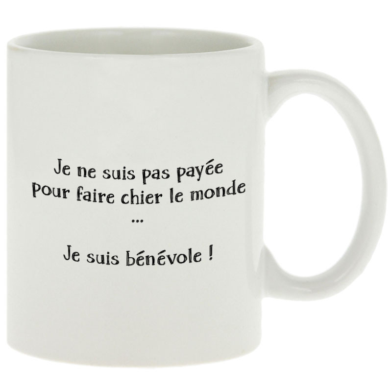 Mug blanc Bénévole (Femme) (Gondrax,Slogans Débiles,Humour)