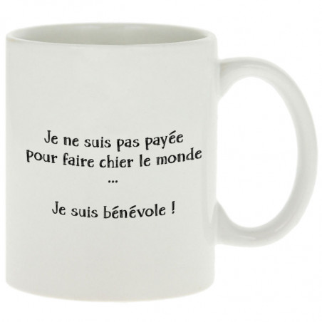 Mug blanc Bénévole (Femme) (Gondrax,Slogans Débiles,Humour)