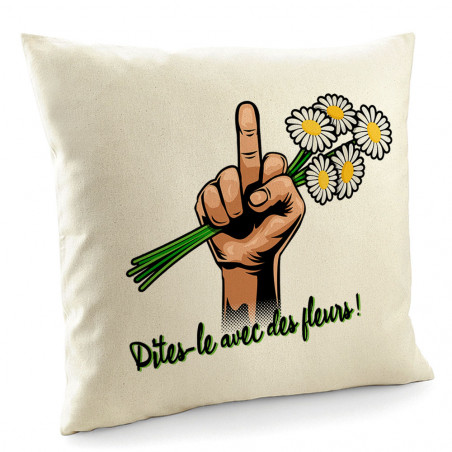 Coussin "Dites-le avec des...