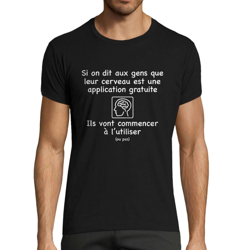 T-shirt homme fit noir Leur cerveau est une appli (Gondrax,Slogans Débiles,Humour)