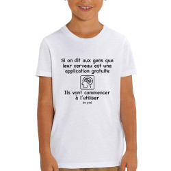 T-shirt enfant coton bio blanc Leur cerveau est une appli (Gondrax,Slogans Débiles,Humour)
