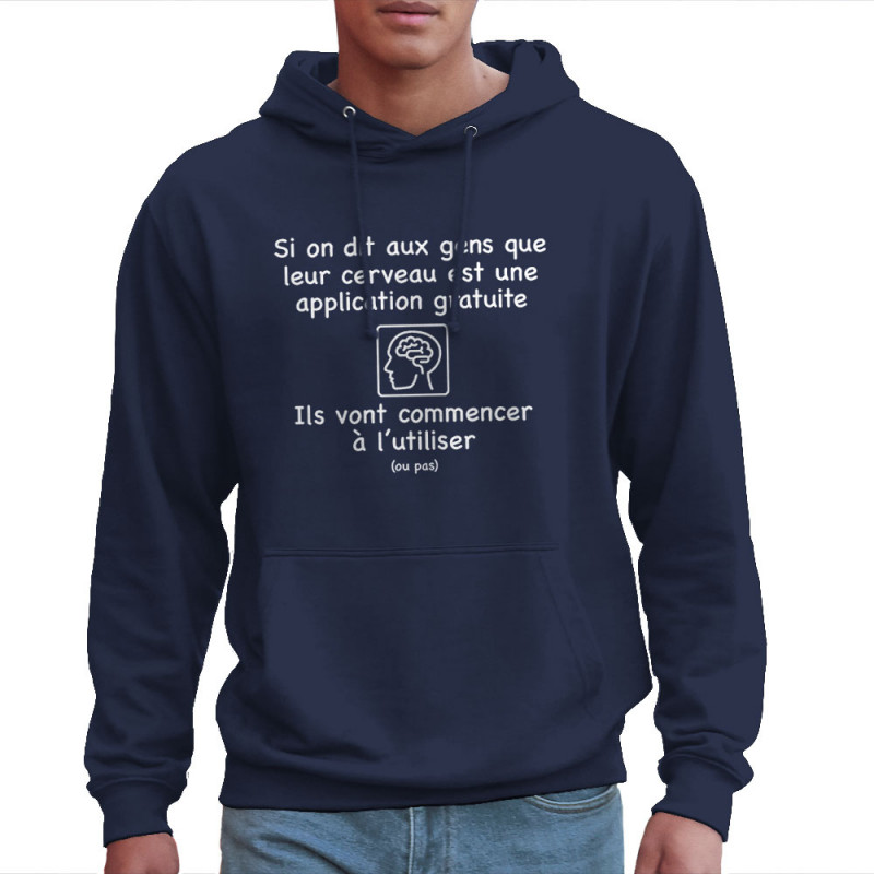 Sweat homme à capuche bleu marine Leur cerveau est une appli (Gondrax,Slogans Débiles,Humour)