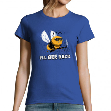 T-shirt femme "I'll bee back"