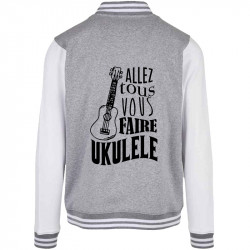 Teddy baseball en molleton gris chiné et blanc Allez tous vous faire Yukulélé (Humour,Slogans Débiles,Andy)