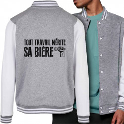 Teddy baseball en molleton gris chiné et blanc Tout travail mérite sa bière (Andy,Alcool,Slogans Débiles)