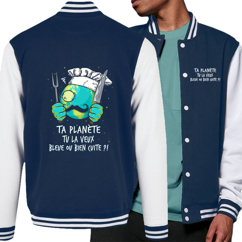 Teddy baseball en molleton bleu marine et blanc Ta planète bleue ou bien cuite (Gondrax,Ecologie,Slogans Débiles)