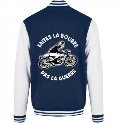 Teddy baseball en molleton bleu marine et blanc Faites la bourre pas la guerre (Gondrax,Moto,Slogans Débiles)