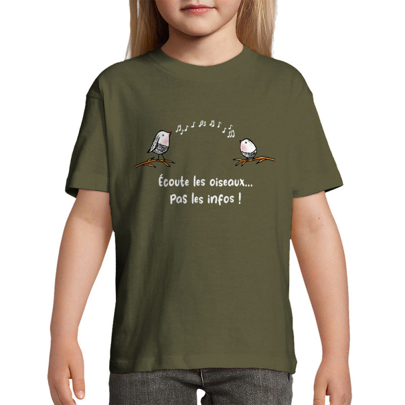 T-shirt enfant kaki foncé Ecoute les oiseaux pas les infos (Gondrax,Animaux,Slogans Débiles)