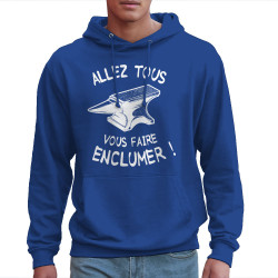 Sweat homme à capuche bleu royal Allez tous vous faire enclumer (Gondrax,Slogans Débiles)