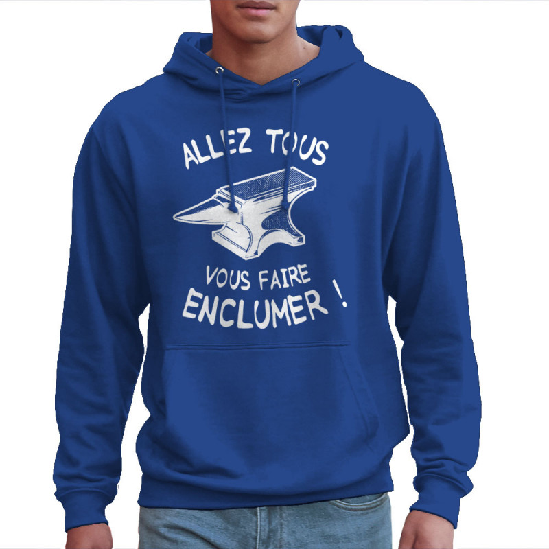 Sweat homme à capuche bleu royal Allez tous vous faire enclumer (Gondrax,Slogans Débiles)