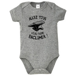 Body bébé gris chiné Allez tous vous faire enclumer (Gondrax,Slogans Débiles)