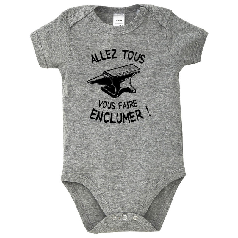 Body bébé gris chiné Allez tous vous faire enclumer (Gondrax,Slogans Débiles)