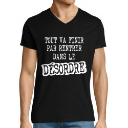 T-shirt homme col V noir Tout va finir par rentrer dans le désordre (Gondrax,Slogans Débiles)