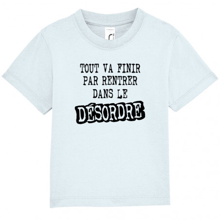 T-shirt bébé "Tout va finir...