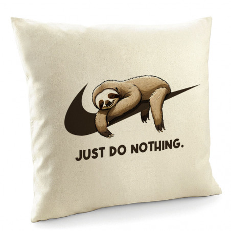 Coussin "Just Do Nothing...