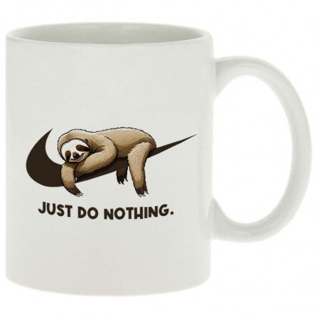 Mug "Just Do Nothing...