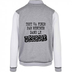 Teddy baseball en molleton gris chiné et blanc Tout va finir par rentrer dans le désordre (Gondrax,Slogans Débiles)