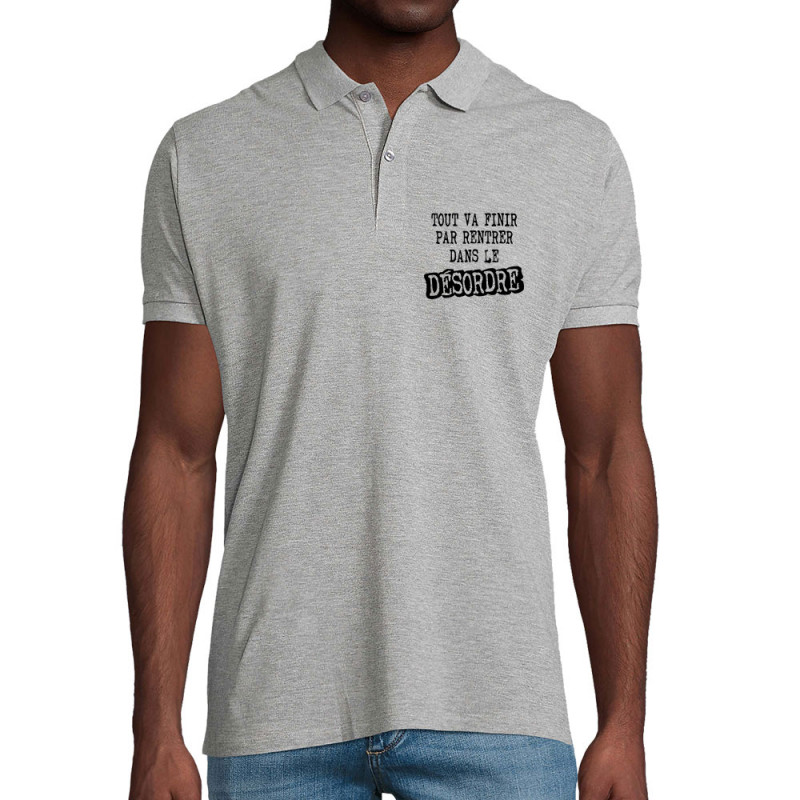 Polo homme coton bio gris chiné Tout va finir par rentrer dans le désordre (Gondrax,Slogans Débiles)