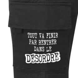 Short cargo homme noir Tout va finir par rentrer dans le désordre (Gondrax,Slogans Débiles)