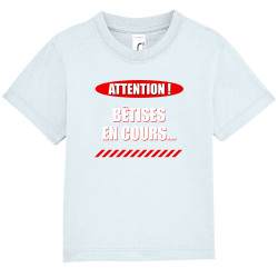 T-shirt bébé bleu ciel Bêtises en cours (Gondrax,Slogans Débiles)