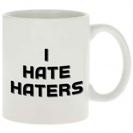 Mug "I Hate Haters"