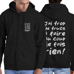 Sweat homme à capuche zippé noir Je fais rien (Zewa,Slogans Débiles,Paresse)