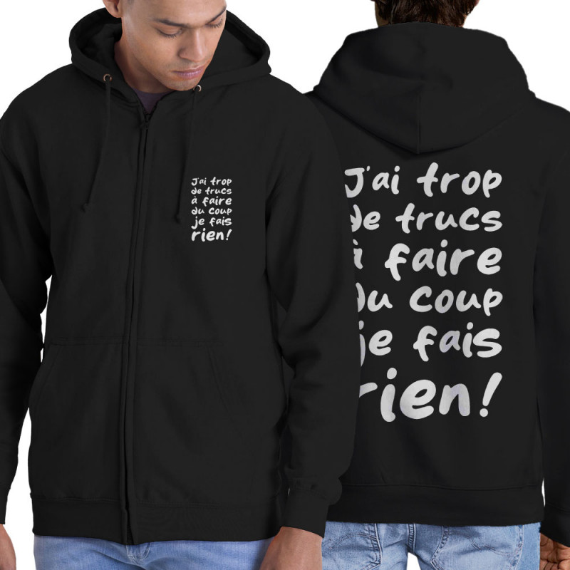 Sweat homme à capuche zippé noir Je fais rien (Zewa,Slogans Débiles,Paresse)