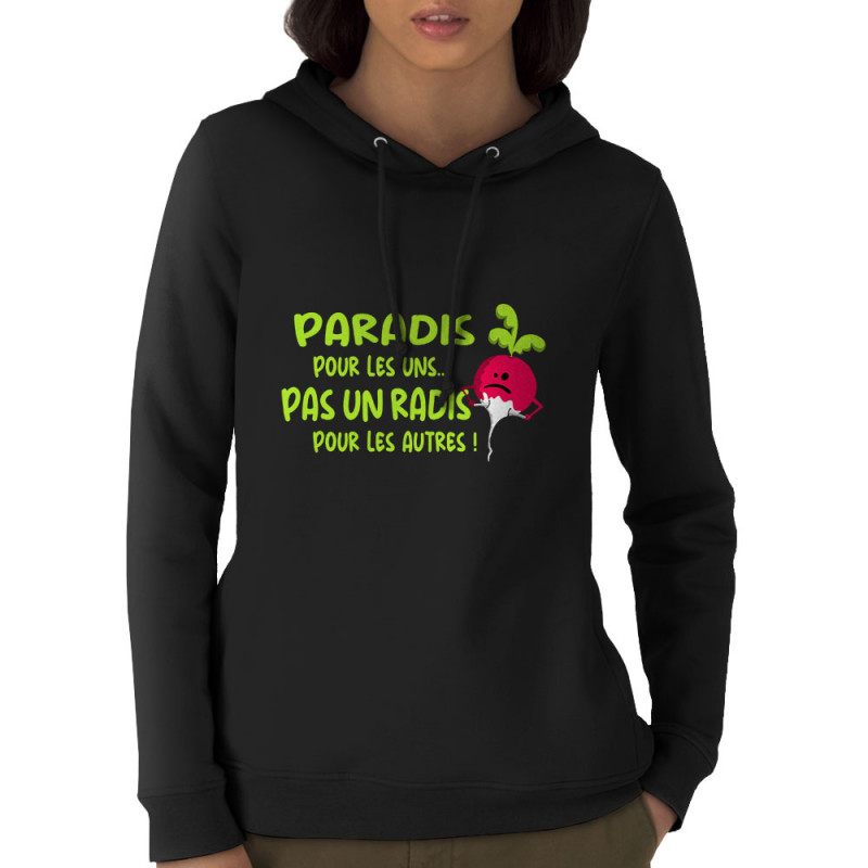 Sweat femme à capuche coton bio noir Pas un radis (Gondrax,Fruits & Légumes,Slogans Débiles)