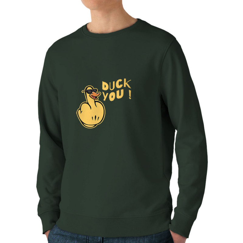 Sweat homme bio col rond vert foncé Duck You (Andy,Humour)