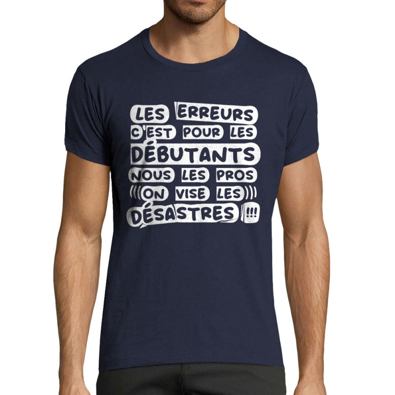 T-shirt homme fit bleu marine Les erreurs (Zewa,Slogans Débiles)
