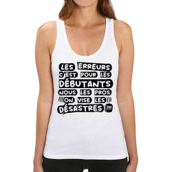 Débardeur femme coton bio blanc Les erreurs (Zewa,Slogans Débiles)