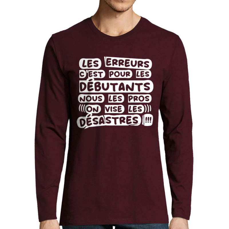 T-shirt homme manches longues bordeaux Les erreurs (Zewa,Slogans Débiles)