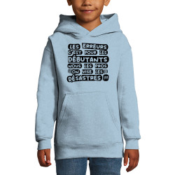 Sweat enfant à capuche bleu ciel Les erreurs (Zewa,Slogans Débiles)