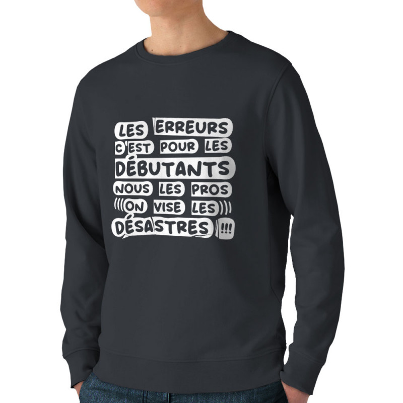 Sweat homme bio col rond gris anthracite Les erreurs (Zewa,Slogans Débiles)