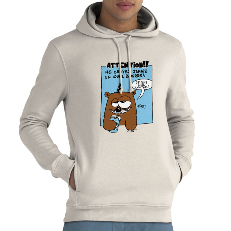 Sweat homme à capuche coton bio naturel Ne croyez jamais un ours bourré (Animaux)
