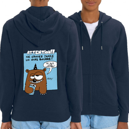 Sweat femme zippé à capuche coton bio bleu marine Ne croyez jamais un ours bourré (Animaux)