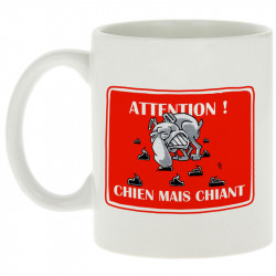Mug blanc Attention chien mais chiant (Laul,Animaux,Humour)