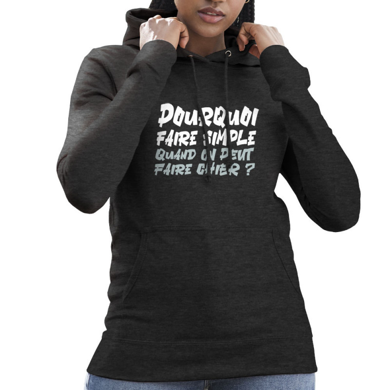 Sweat femme à capuche gris anthracite Pourquoi faire simple (Zewa,Humour)