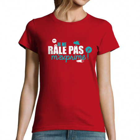 T-shirt femme "Je ne râle...