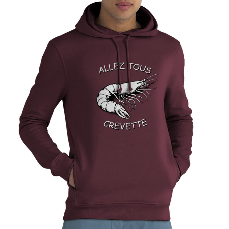 Sweat homme à capuche coton bio bordeaux Allez tous crevette 2 (Gondrax,Les Bébêtes,Animaux,Slogans Débiles)