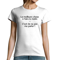 T-shirt femme blanc Ne pas me parler (Gondrax,Humour,Slogans Débiles)